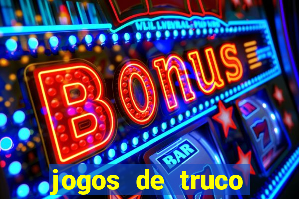 jogos de truco valendo dinheiro